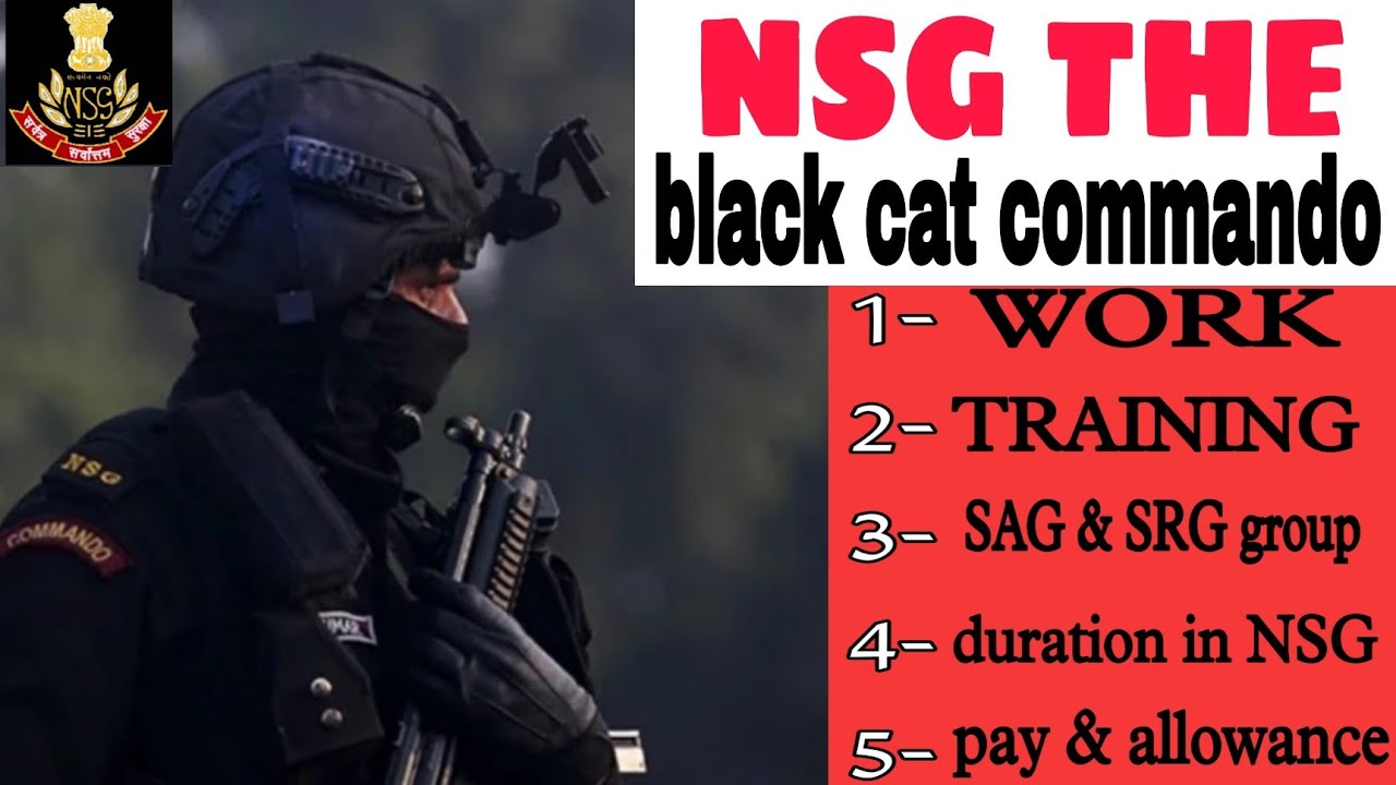 NSG the black cat commando ! NSG TRAINING | NSG SAG GROUP & SRG GROUP WORK | pay and allowances NSG