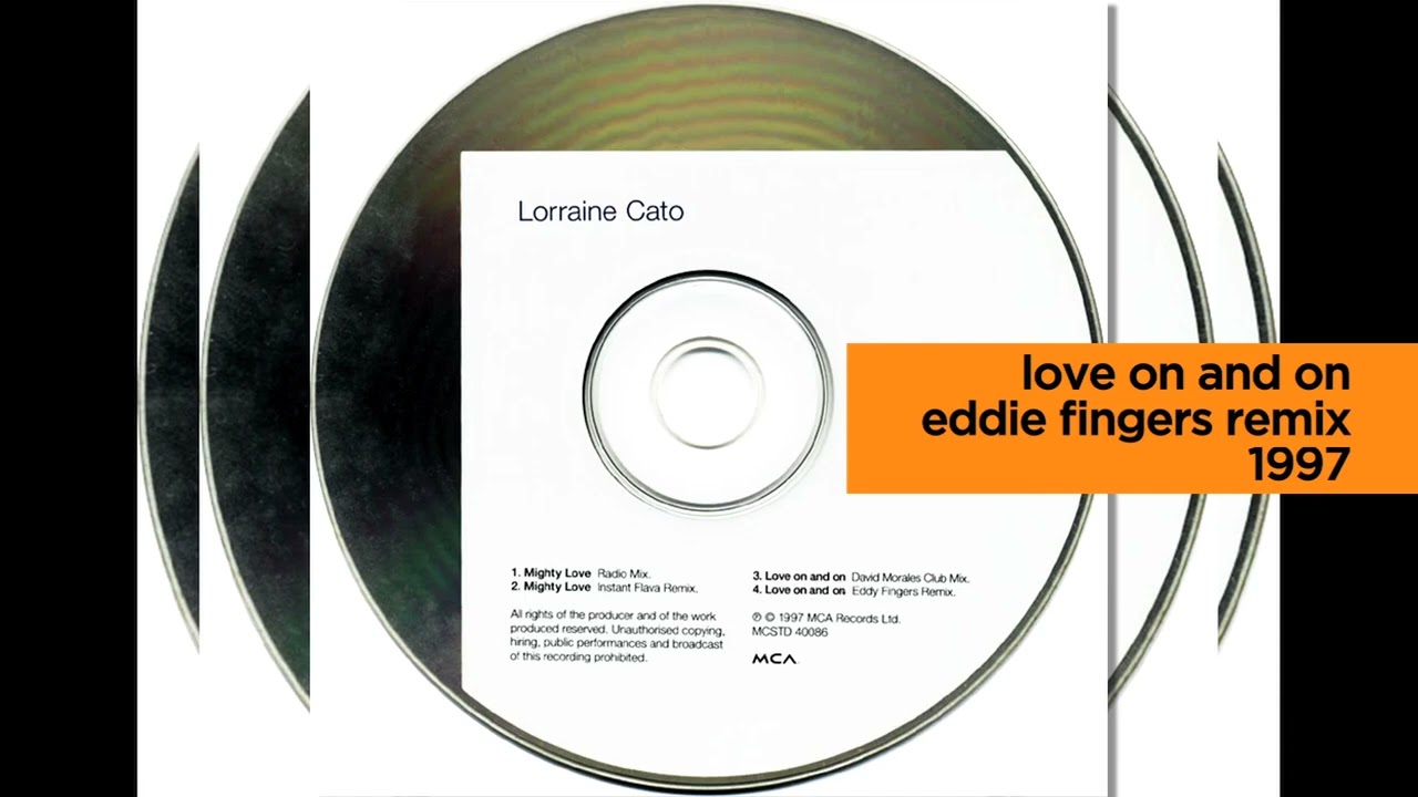 Love On and On / Lorraine Cato / Eddie Finger's remix / 1997 / MCA UK