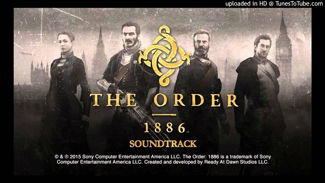 The Order: 1886: Soundtrack: 01 - The Knights' Theme - Jason Graves