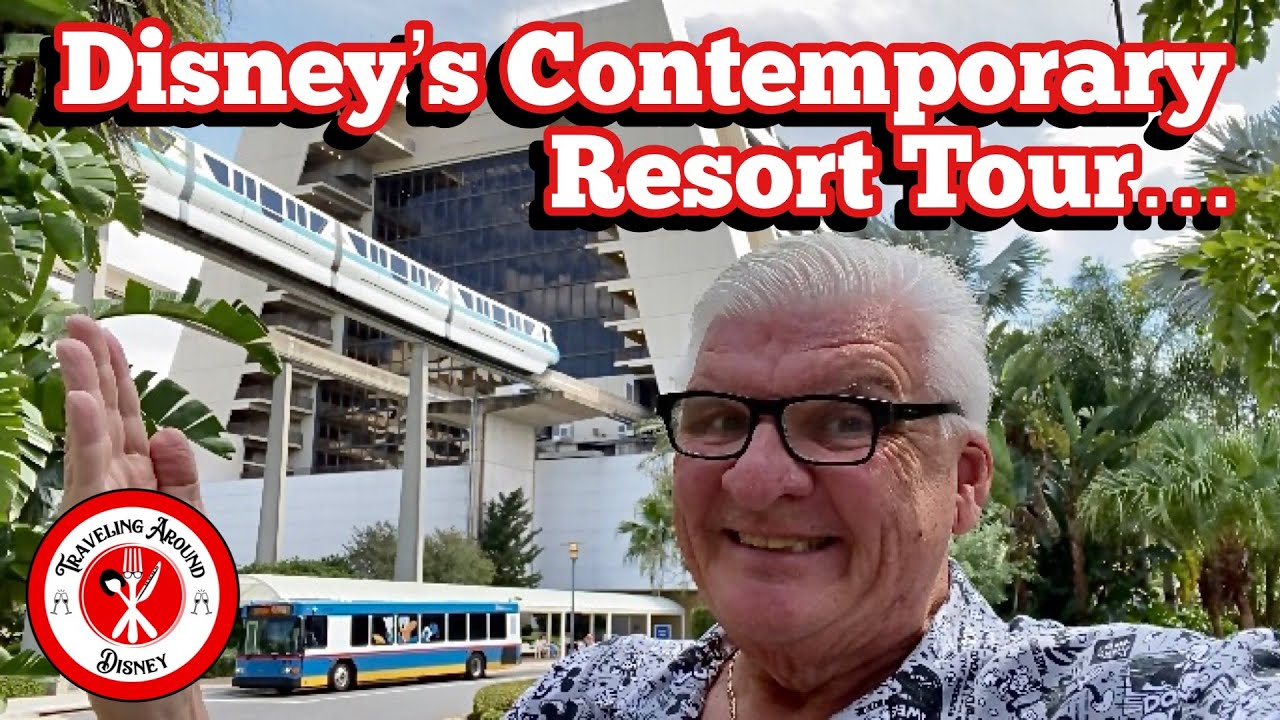 DISNEY RESORT TOUR: CONTEMPORARY RESORT