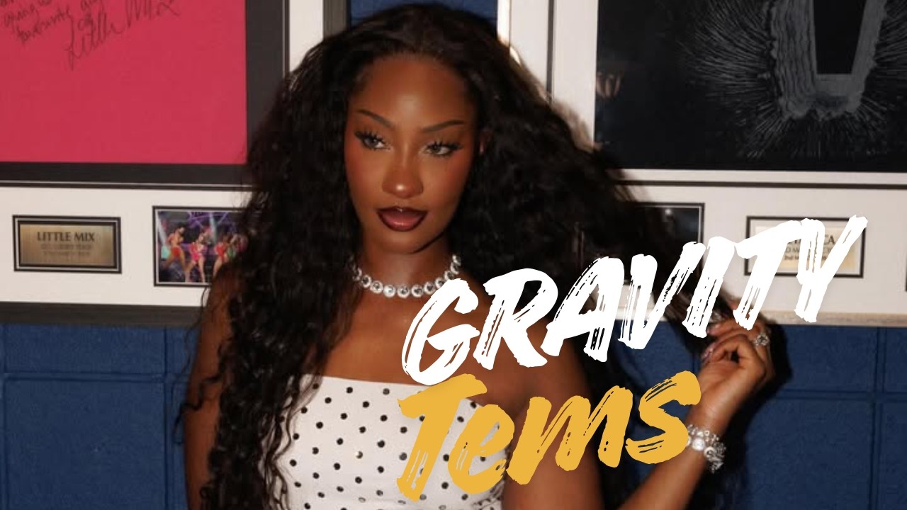 Tems - Gravity (Lyrics Video)