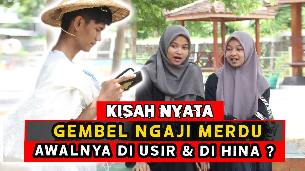 FILM PENDEK - GEMBEL BACA QURAN SUARA MERDU