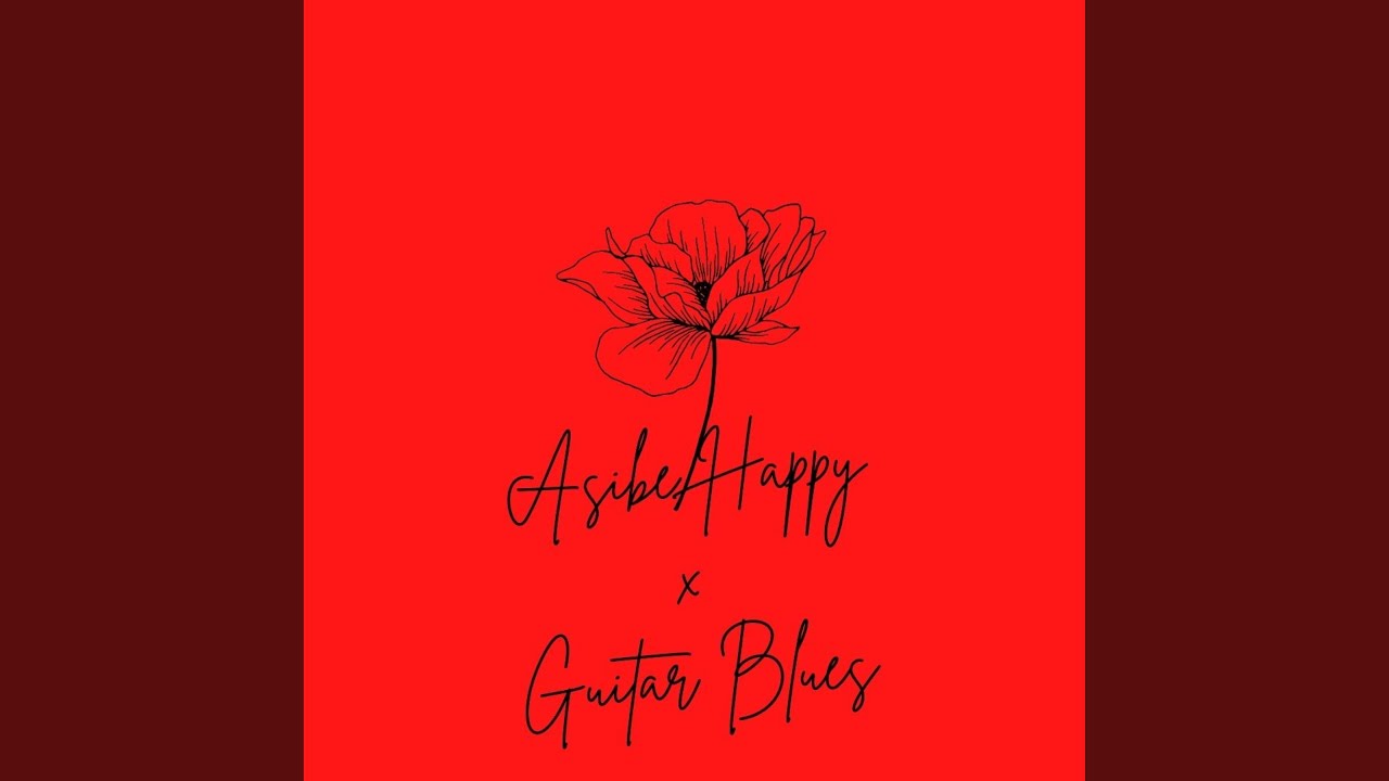 Guitar Blues x Asibe Happy