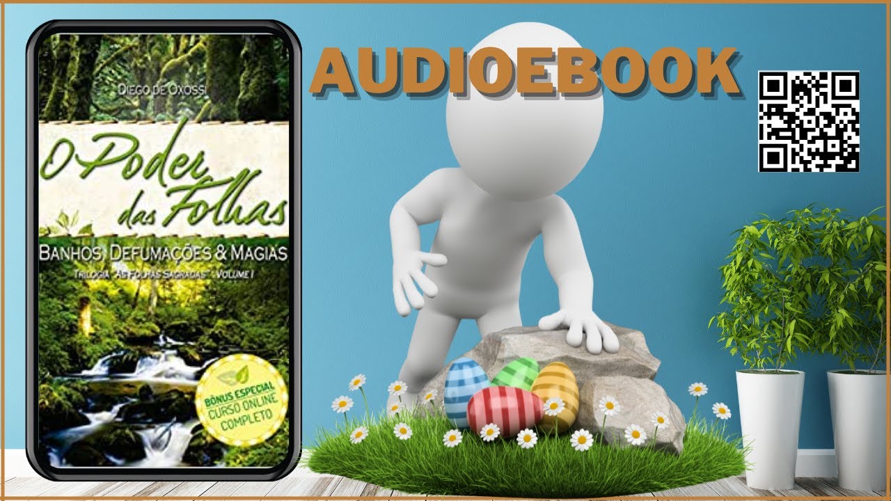 O Poder das Folhas Banhos Defumações e Magias | Audioebook