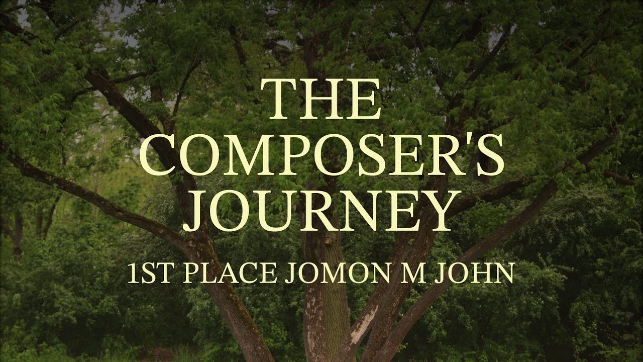 The Composer's Journey | Jomon M John | First Place Finalist  #composer #berlincomposersjourney