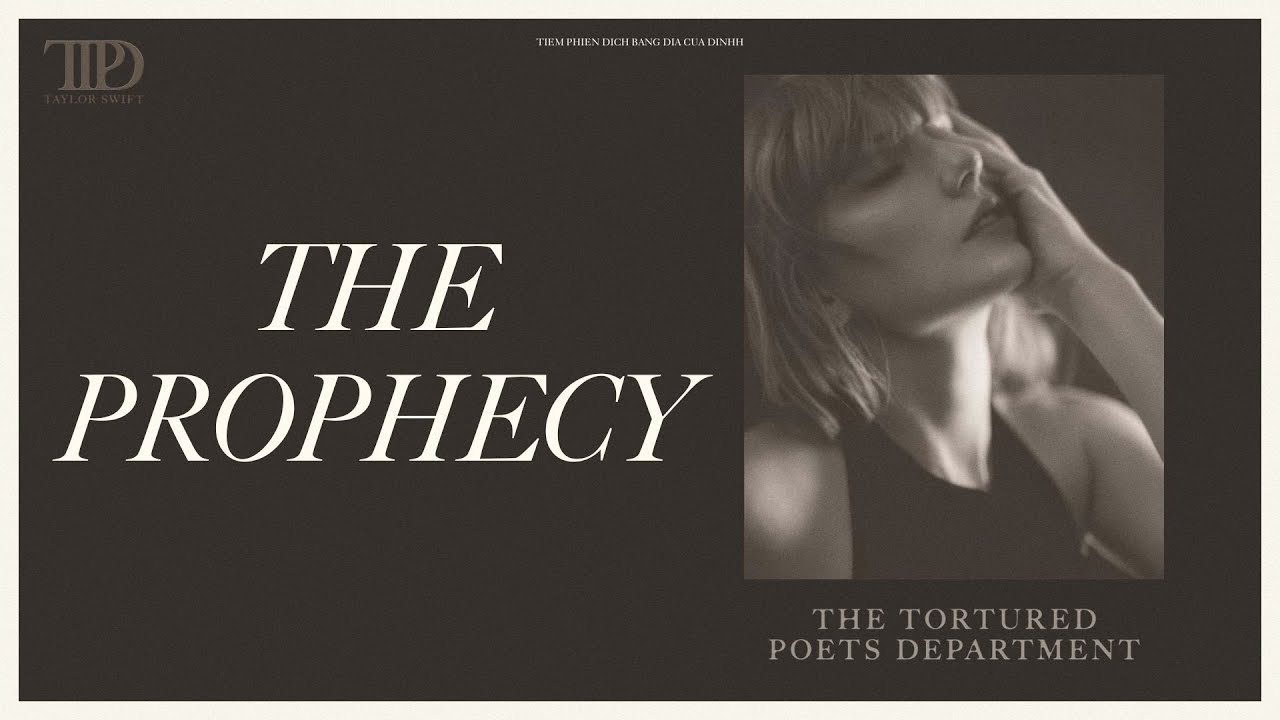 Vietsub - Lyrics || THE PROPHECY - Taylor Swift (The Anthology)