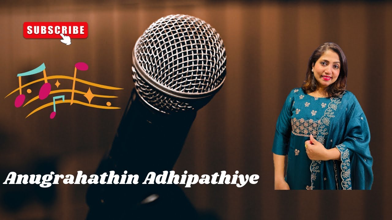 Anugrahathin Adhipathiye