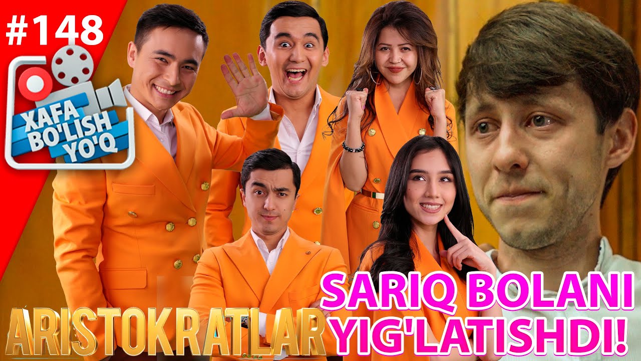 Xafa bo'lish yo'q 148-son 