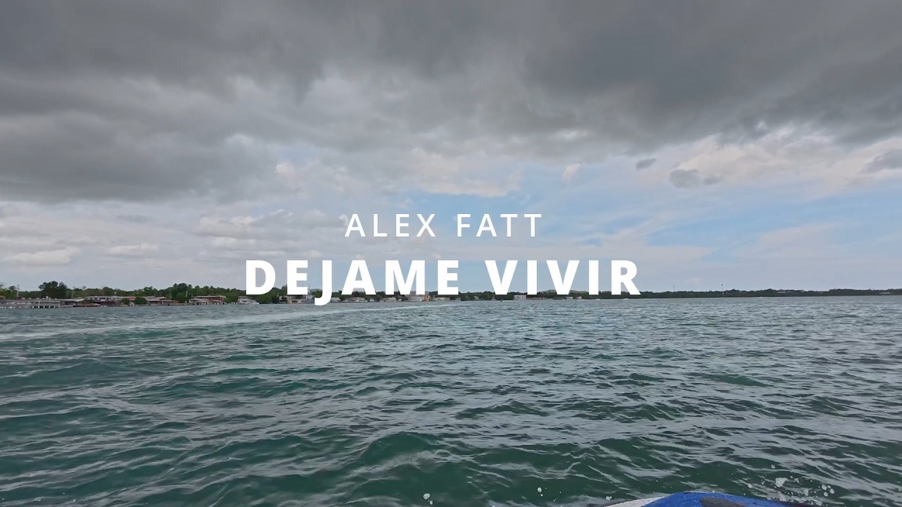 Alex Fatt - Dejame Vivir | Letra Oficial | En el Jetski