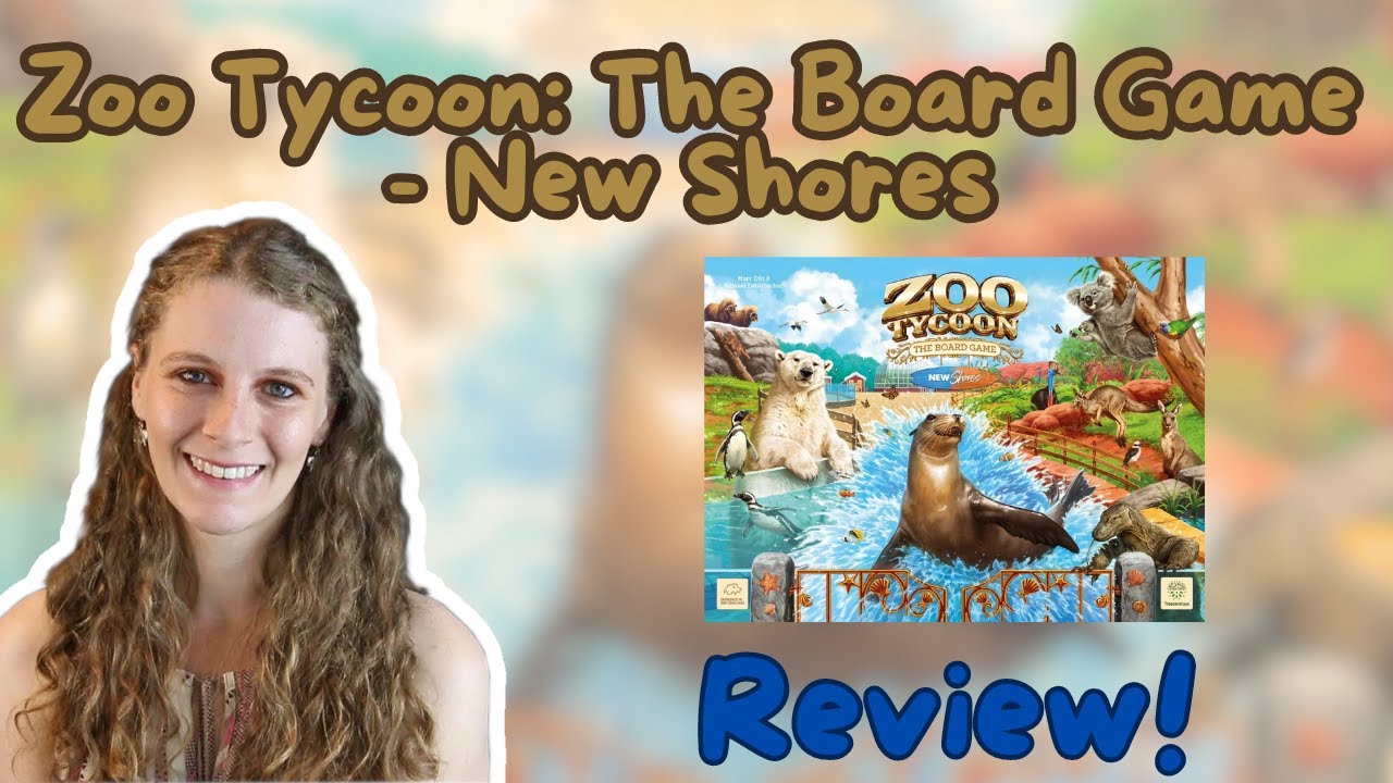 Zoo Tycoon: The Board Game - New Shores Review