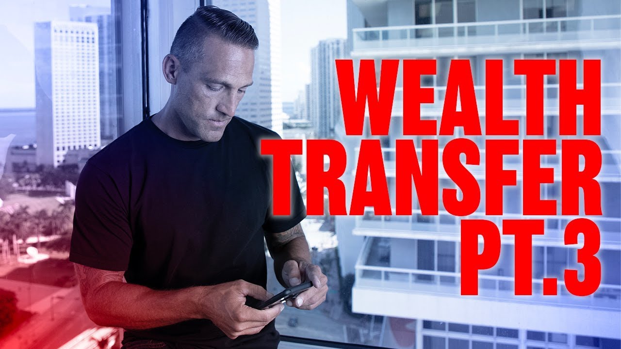 Wealth Transfer Pt. 3: The Key To Protecting Wealth In The Next Financial Crash