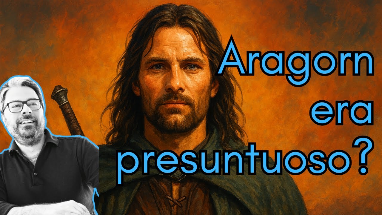Aragorn tra Umiltà, Lignaggio e Presunzione