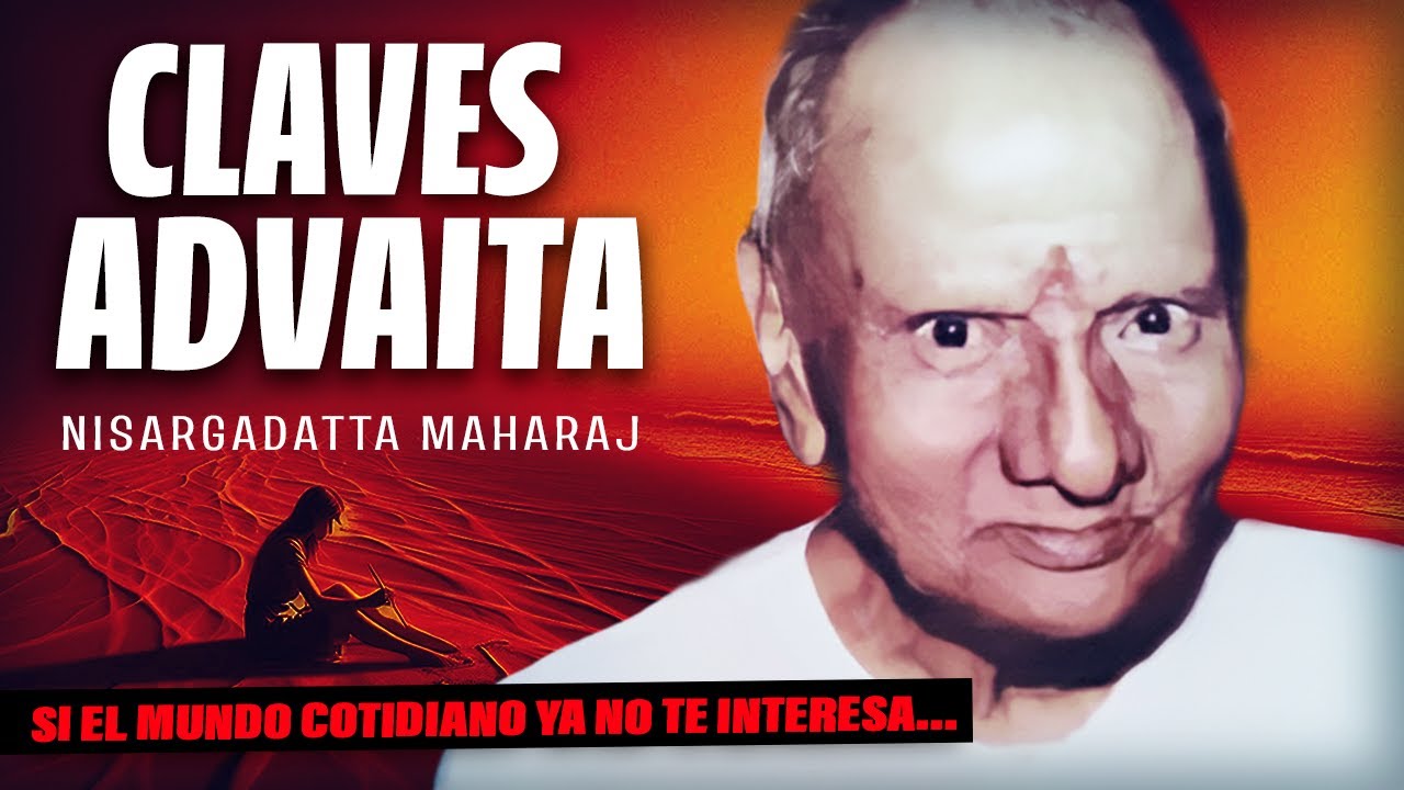 La Esencia de la NO DUALIDAD que Buscabas | Nisargadatta Maharaj