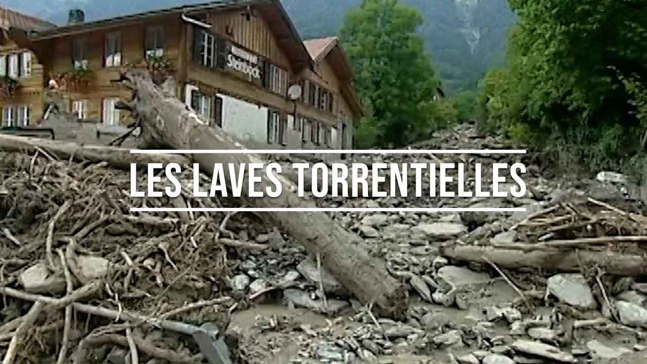 Les laves torrentielles, qu'est-ce que c'est ?