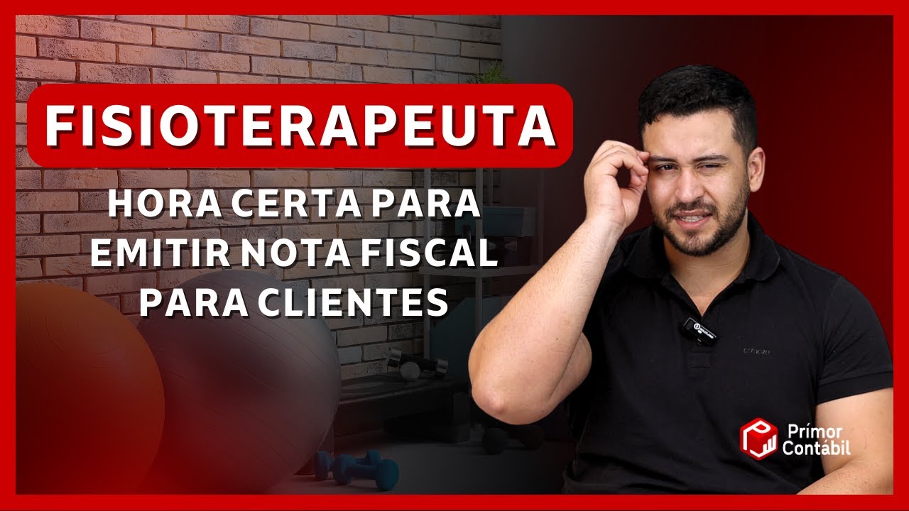 Quando Emitir Nota Fiscal? Guia Completo para Fisioterapeutas! | Pr&iacute;mor Cont&aacute;bil