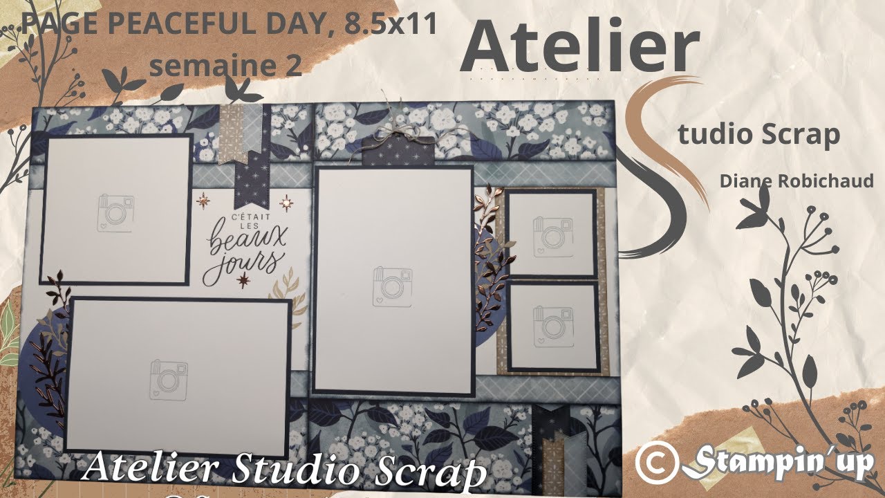 Page Scrapbooking 8.5 x 11, Peaceful Day, semaine 2