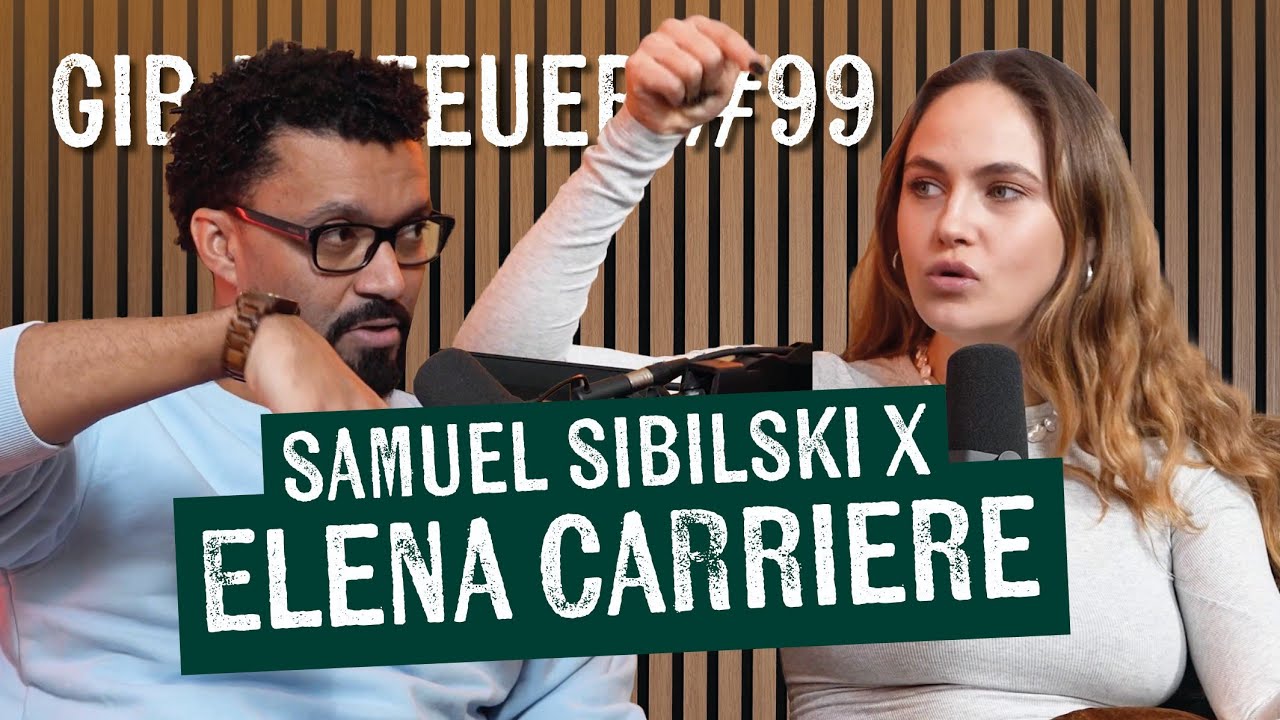 GIB MA FEUER #99 - ELENA CARRIERE &uuml;ber GNTM, M&auml;nner, Gendern, ihr neues &Ouml;l uvm
