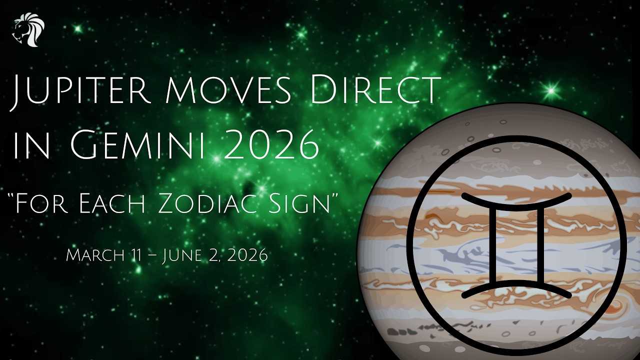 Jupiter Direct in Gemini 2026 (FOR EACH ZODIAC SIGN)