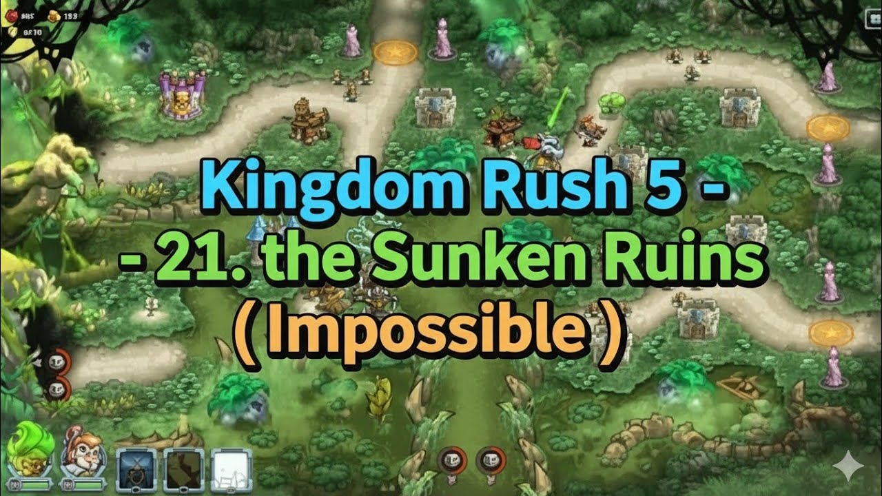 Kingdom Rush 5 - 21. the Sunken Ruins ( Impossible )