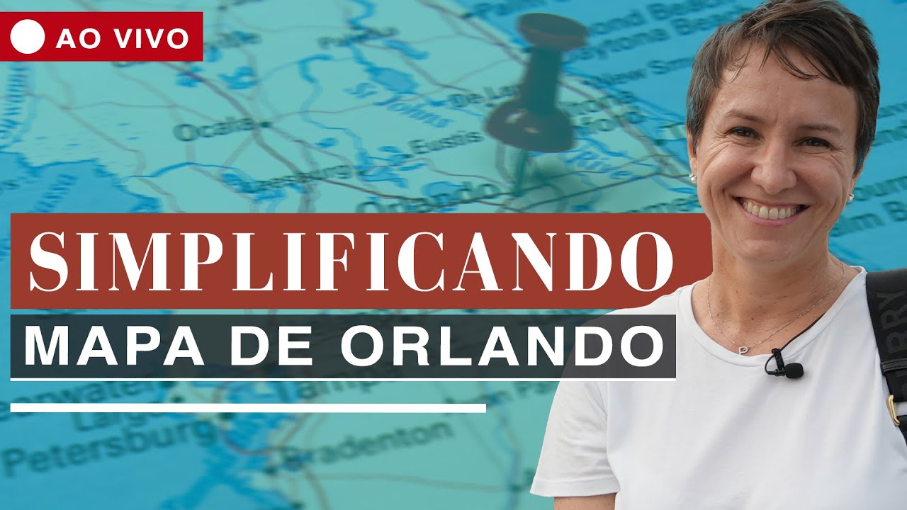 SIMPLIFICANDO O MAPA DE ORLANDO | 2023