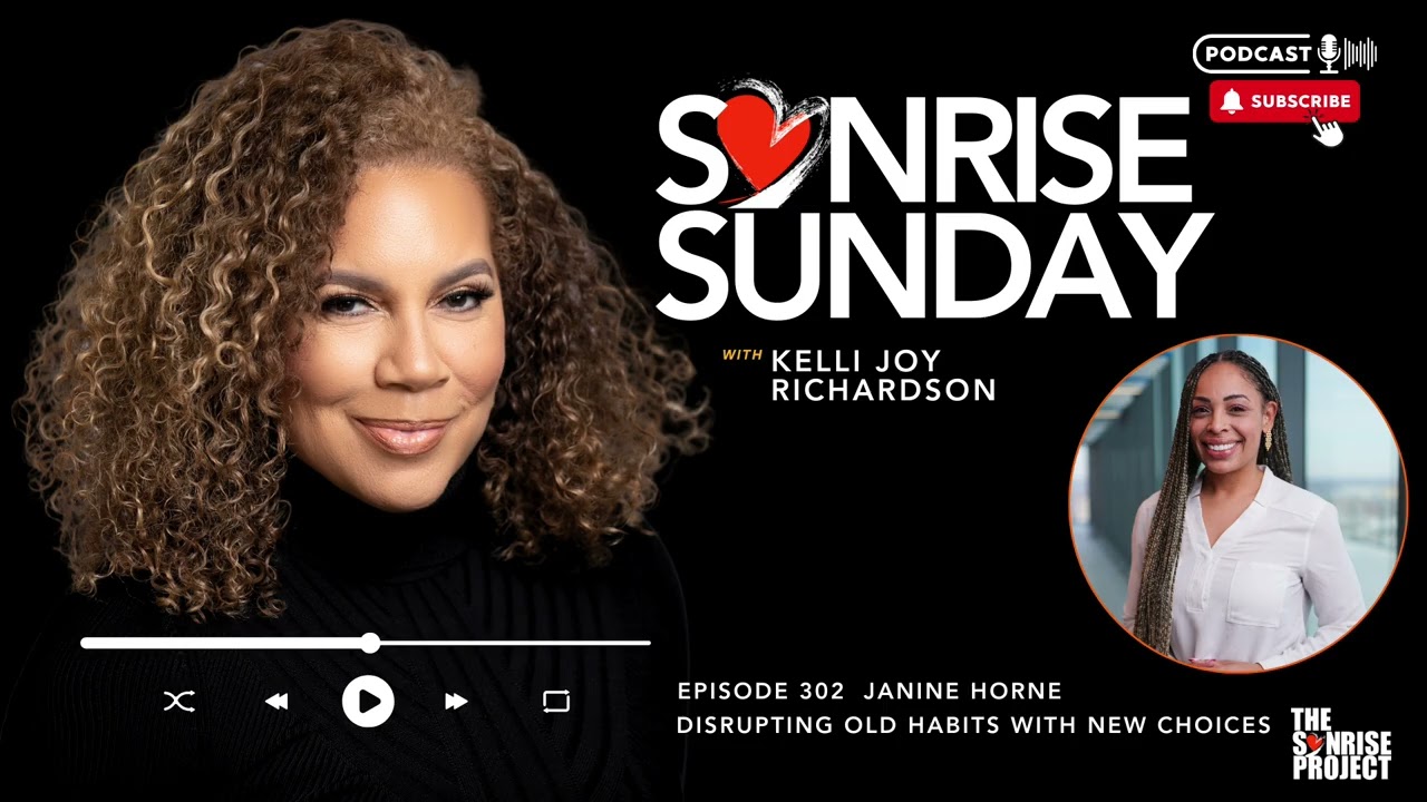 The SonRise Project Ep. 302 - Disrupting Old Habits with New Choices