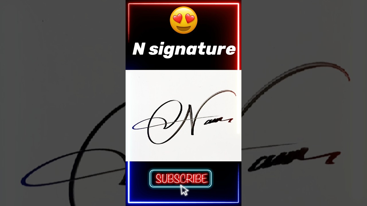 N signature style #shorts #signature