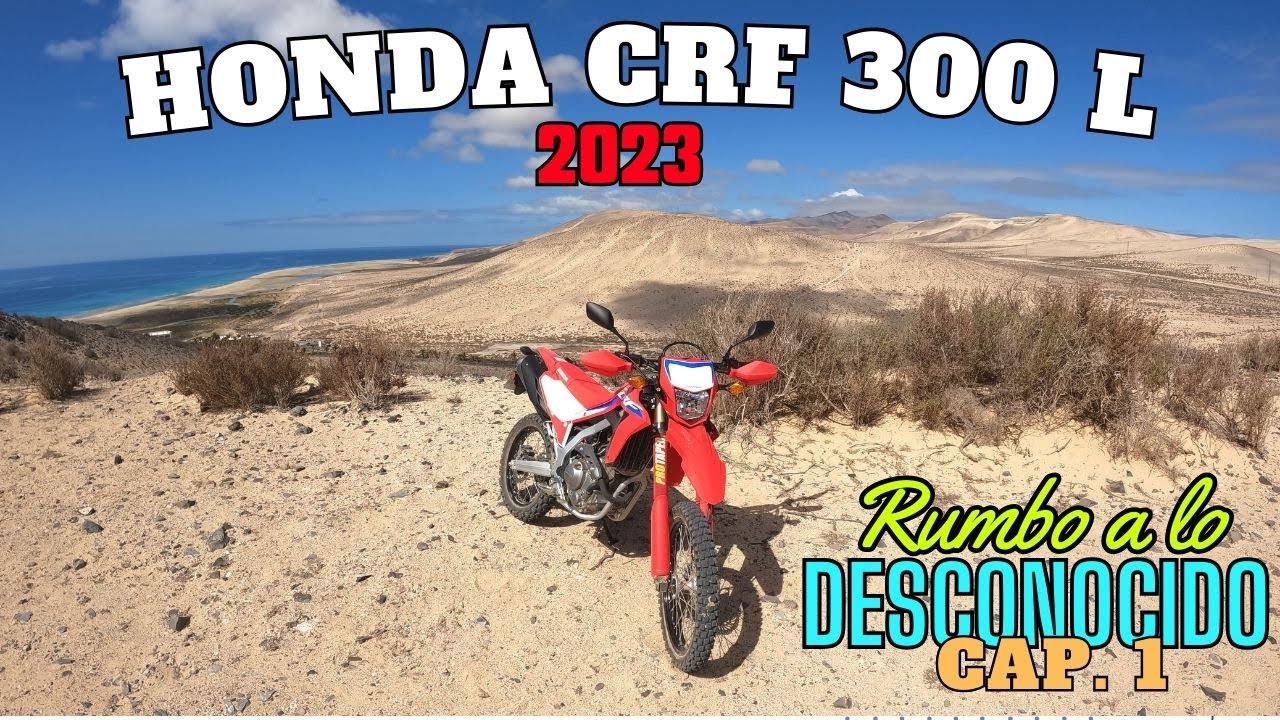 HONDA CRF 300 L 2023 | Mi primera RUTA LARGA | Rumbo a lo desconocido Cap.1