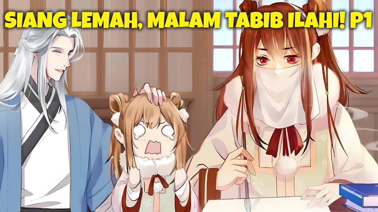 Siang hari gadis lemah 13 tahun, malam hari Tabib Ilahi mengguncang dunia! Ep1