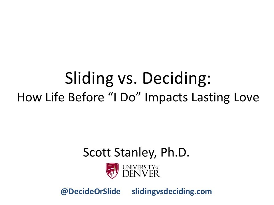 Scott Stanley:Sliding vs. Deciding • University of Virginia (02/11/16)