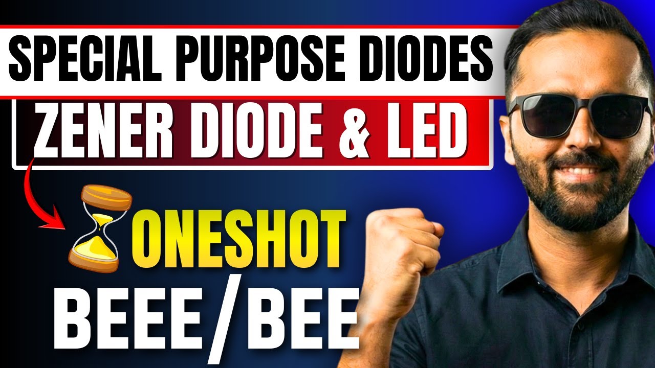 Special Purpose Diodes | Zener Diode & LED | One Shot | BEEE/BEE | Pradeep Giri Sir