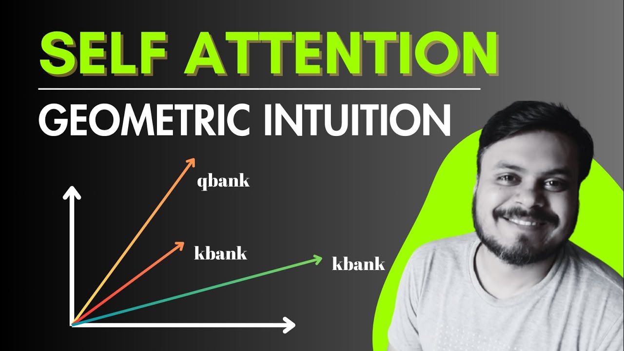 Self Attention Geometric Intuition | How to Visualize Self Attention | CampusX