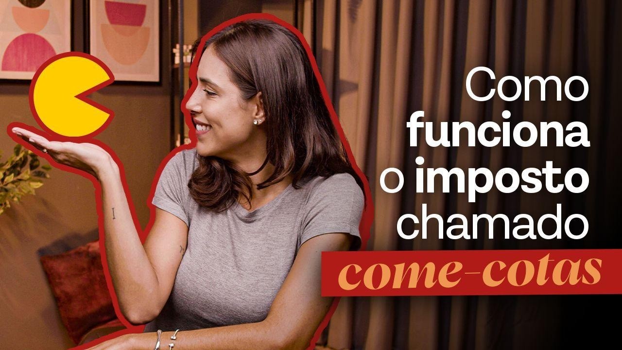 COME-COTAS: O que é? Como funciona? O imposto que o governo cobra antes do resgate!