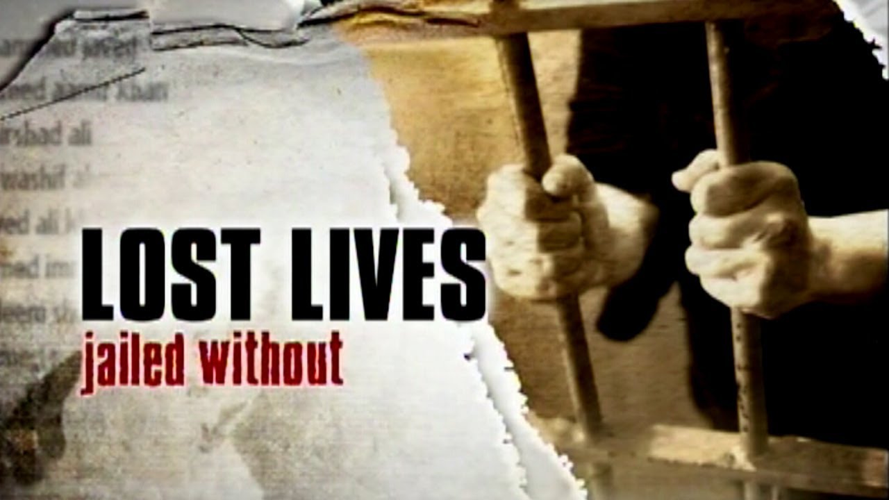HLT Special: Lost Lives - Jailed without reason or proof
