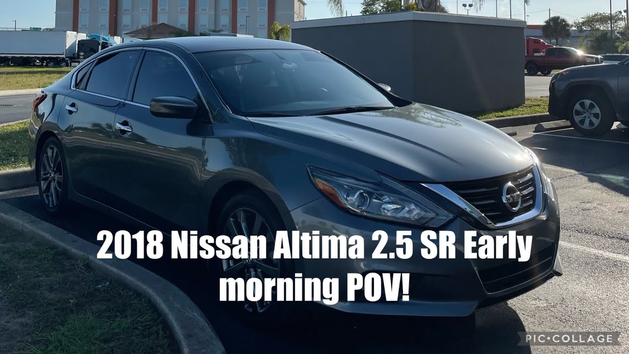 2018 Nissan Altima 2.5 SR Special Edition Early Morning POV | Miami