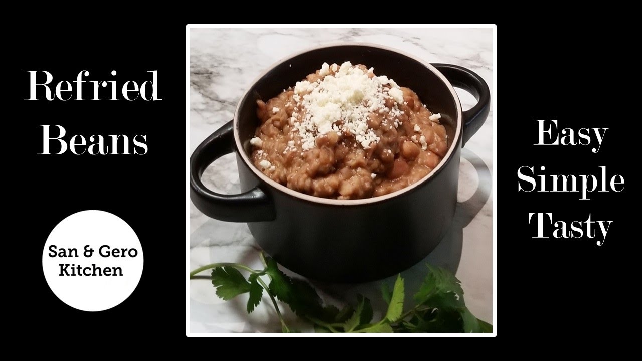 How to make Refried Beans