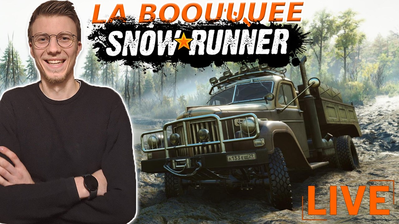 🔴DE LA BOUE, DE LA BOUUUUEE ! 😱 - Live SnowRunner Saison 17