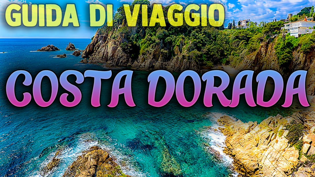 COSTA DORADA, SPAGNA: UN TUFFO TRA SPIAGGE D'ORO E CUCINA LOCALE - EPIC DESTINATION