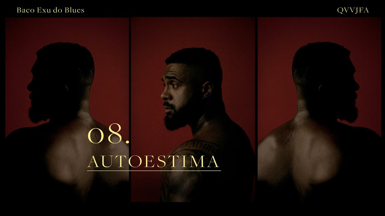 08. Baco Exu do Blues - Autoestima
