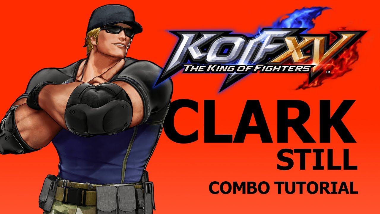 KOF XV【CLARK】COMBO TUTORIAL