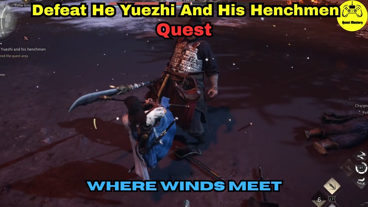 Defeat He Yuezhi And His Henchmen Quest Where Winds Meet