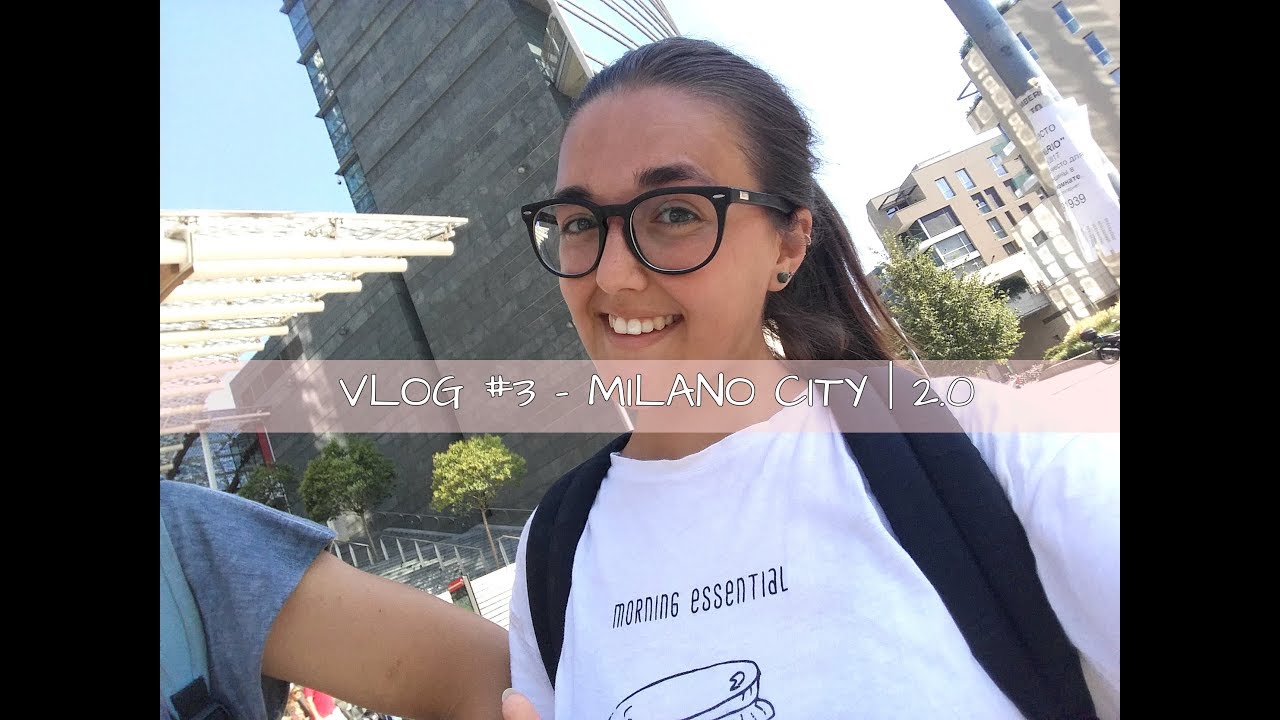VLOG #1 - MILANO | 2.0