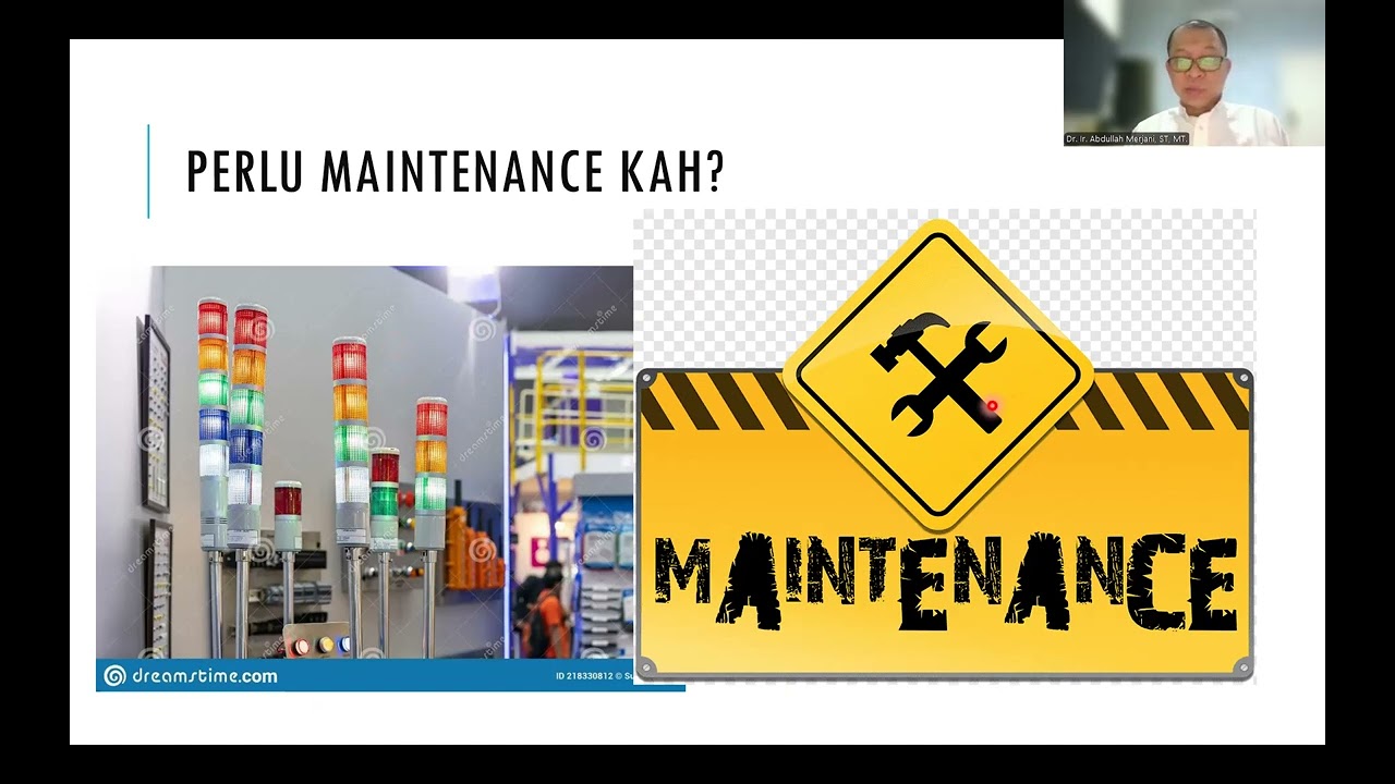 Kuliah 1 Maintenance Management by Dr.Ir.Abdullah Merjani