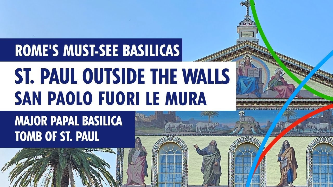 Saint Paul Outside the Walls | San Paolo fuori le Mura - Tomb of St. Paul