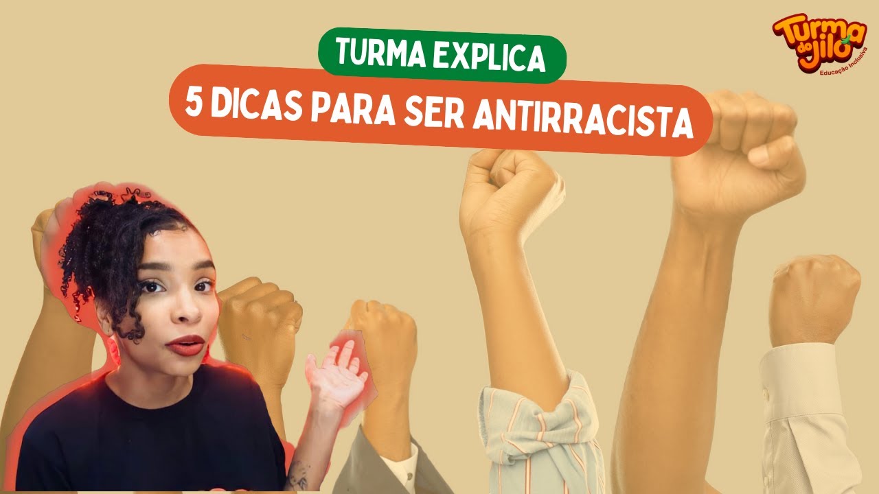 5 DICAS de como ser ANTIRRACISTA - #TurmaExplica