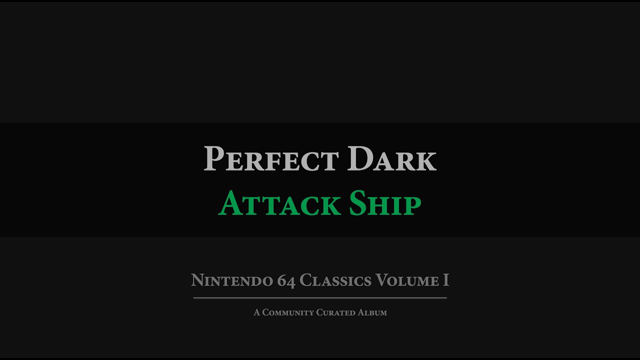 Perfect Dark: Attack Ship Arrangement