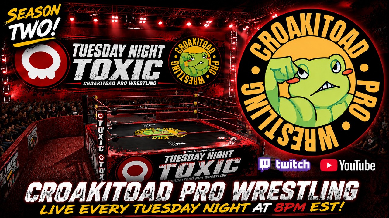 Croakitoad Pro Wrestling E-Fed Show | 2-3-26