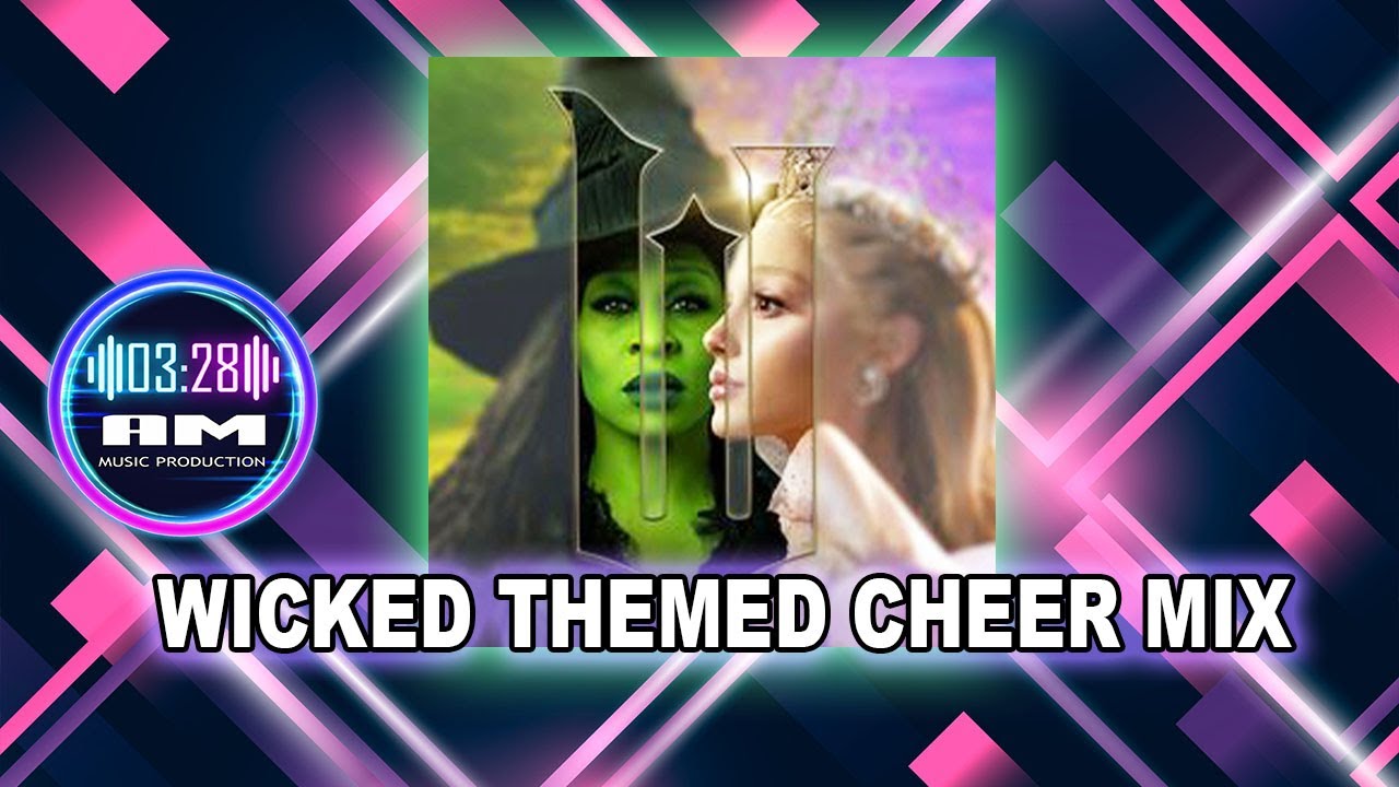 Wicked Themed Cheer Mix | Version 2