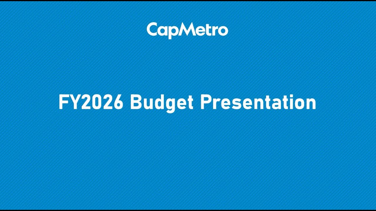 CapMetro: FY2026 Budget Presentation