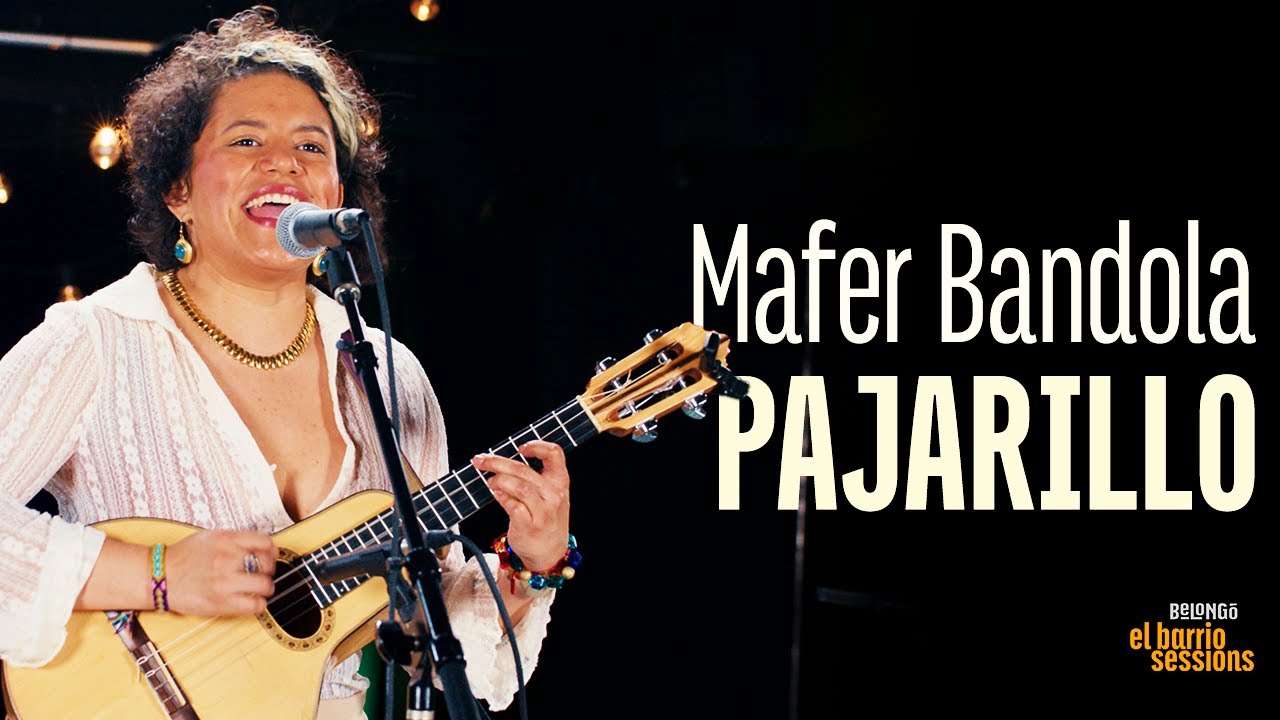 PAJARILLO | MAFER BANDOLA | EL BARRIO SESSIONS