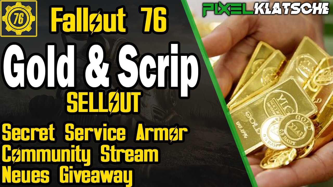 Fallout 76 Wastelanders Gold und Scrip Sellout | Secret Service | Community Stream | Giveaway